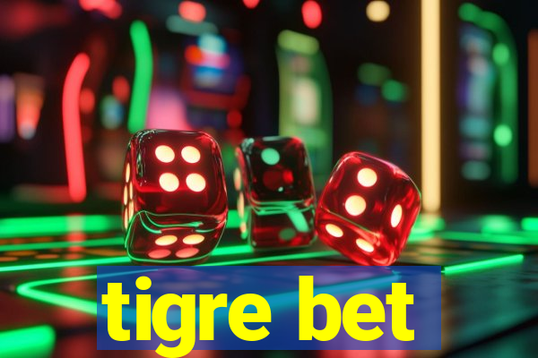 tigre bet